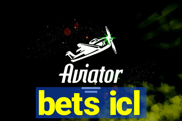 bets icl